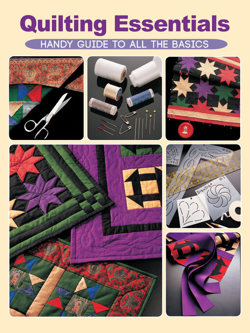 Title details for Quilting Essentials by Editors of Creative Publishing international - Available